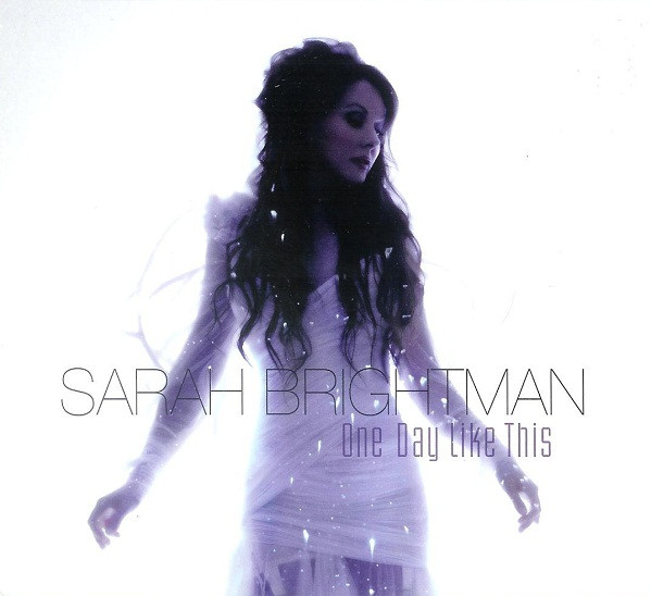 Sarah Brightman – “One Day Like This” | Songs | Crownnote
