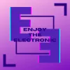 Enjoy The Electronic avatar