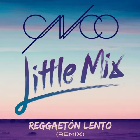 CNCO & Little Mix — Reggaetón Lento (Remix) cover artwork