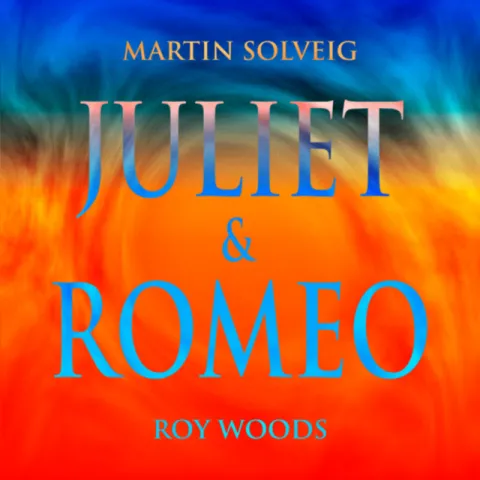 Martin Solveig & Roy Woods — Juliet &amp; Romeo cover artwork
