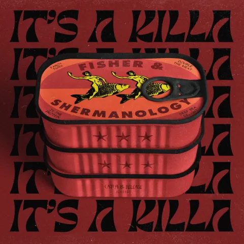 FISHER & Shermanology — It&#039;s A Killa cover artwork