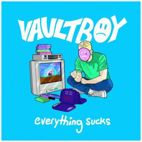 vaultboy — Everything Sucks cover artwork