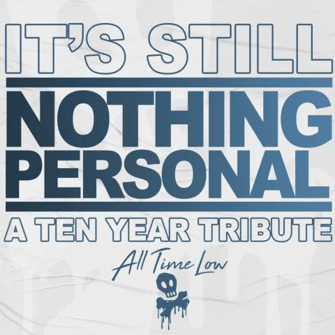All Time Low It&#039;s Still Nothing Personal: A Ten Year Tribute cover artwork