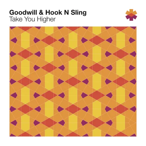 Goodwill & Hook N Sling — Take You Higher cover artwork