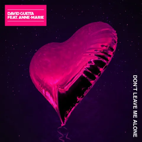 David Guetta featuring Anne-Marie — Don&#039;t Leave Me Alone cover artwork