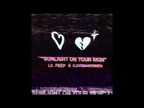 Lil Peep & ILoveMakonnen Sunlight On Your Skin cover artwork
