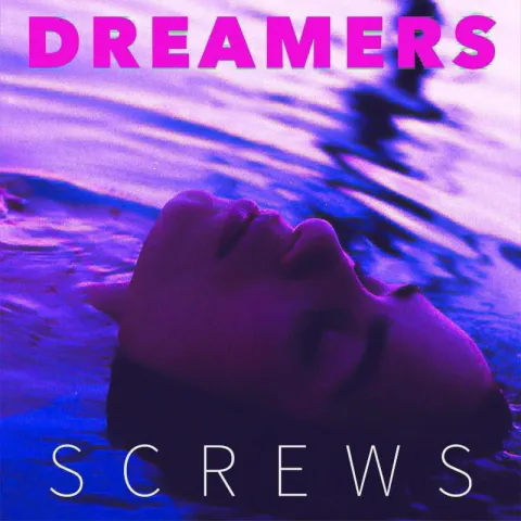 DREAMERS — SCREWS cover artwork