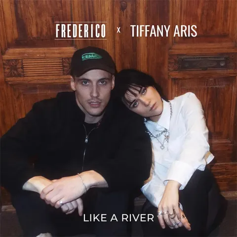Frederico & Tiffany Aris — Like A River cover artwork