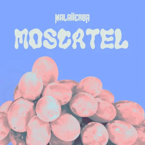 MALAiiERBA — Moscatel cover artwork
