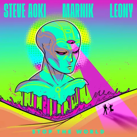Steve Aoki, Marnik, & Leony — Stop The World cover artwork