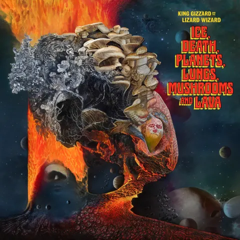 King Gizzard &amp; the Lizard Wizard — Ice, Death, Planets, Lungs, Mushrooms and Lava cover artwork