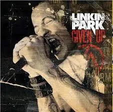 Linkin Park — Given Up cover artwork