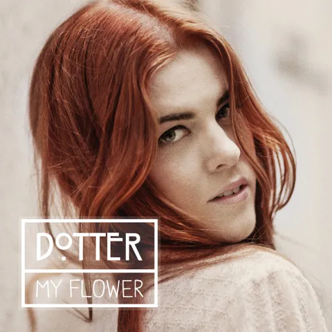 Dotter — My Flower cover artwork