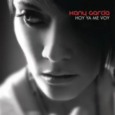 Kany García — Hoy Ya Me Voy cover artwork
