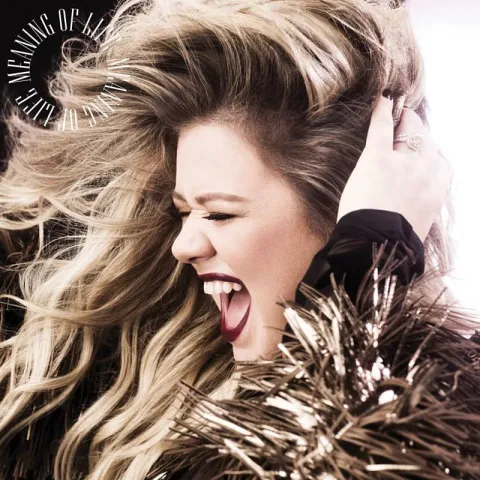 Kelly Clarkson Meaning of Life cover artwork