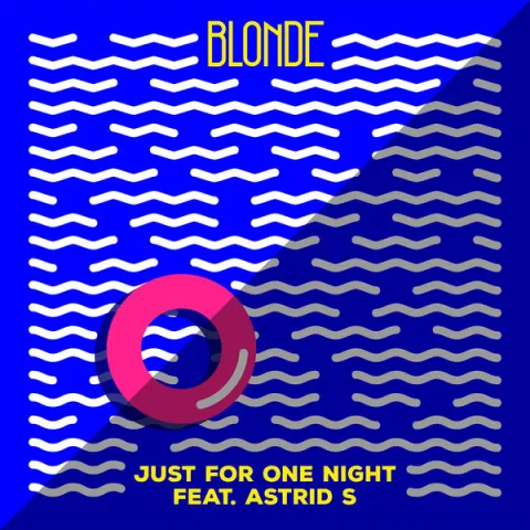 Blonde featuring Astrid S — Just For One Night cover artwork
