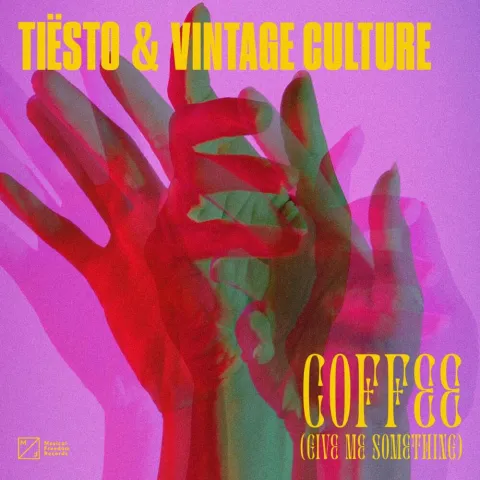 Tiësto & Vintage Culture — Coffee (Give Me Something) cover artwork