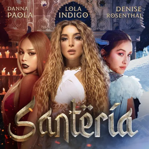 Lola Indigo, Danna Paola, & Denise Rosenthal — Santería cover artwork
