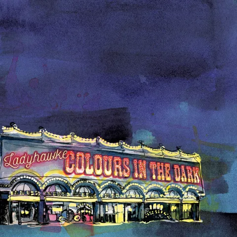Ladyhawke — Colours in the Dark cover artwork