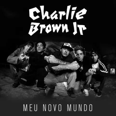 Charlie Brown Jr. — Meu Novo Mundo cover artwork