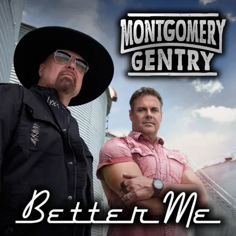 Montgomery Gentry Better Me cover artwork