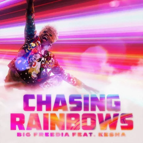 Big Freedia featuring Kesha — Chasing Rainbows cover artwork