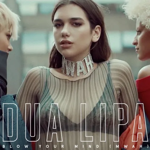 Dua Lipa — Blow Your Mind (Mwah) cover artwork