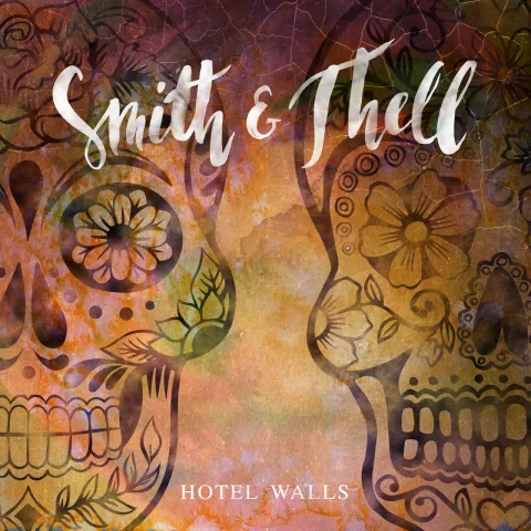 Smith &amp; Thell — Hotel Walls cover artwork