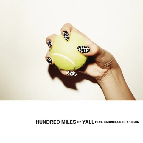 Yall featuring Gabriela Richardson — Hundred Miles cover artwork