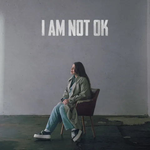 KAZKA — I AM NOT OK cover artwork