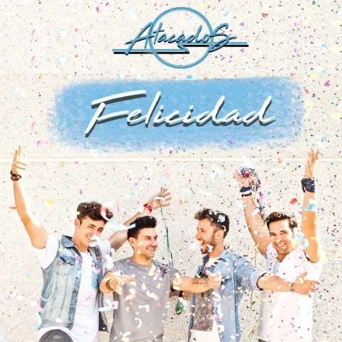 Atacados — Felicidad cover artwork