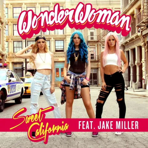 Sweet California featuring Jake Miller — Wonderwoman cover artwork