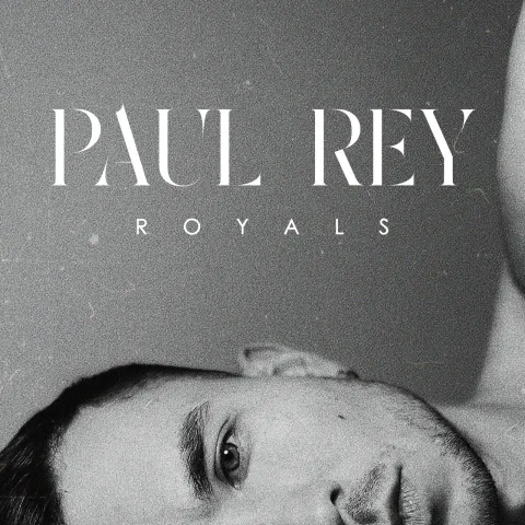 Paul Rey — Royals cover artwork