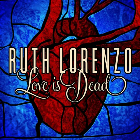 Ruth Lorenzo — Love Is Dead cover artwork