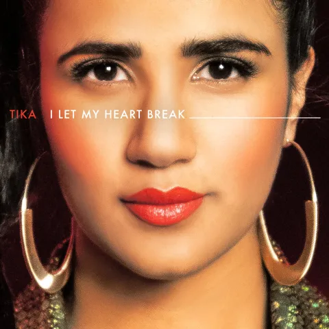TIKA I Let My Heart Break cover artwork