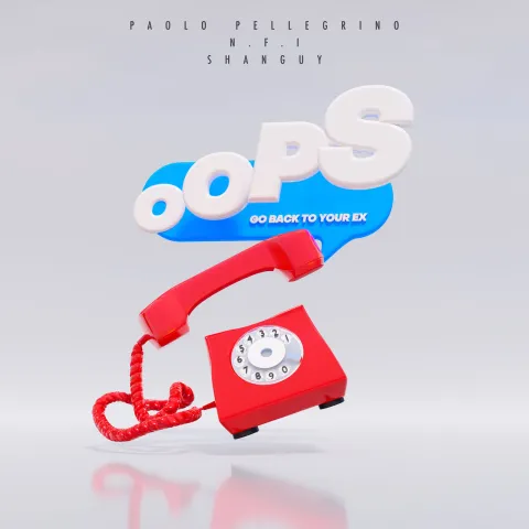 Paolo Pellegrino, N.F.I, & SHANGUY — Oops (Go Back To Your Ex) cover artwork