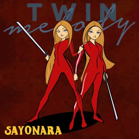 Twin Melody — Sayonara cover artwork