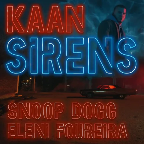 Kaan featuring Snoop Dogg & Eleni Foureira — Sirens cover artwork