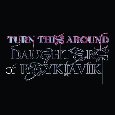 Daughters of Reykjavík — Turn This Around cover artwork
