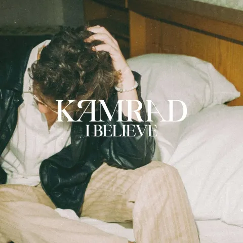 KAMRAD — I Believe cover artwork