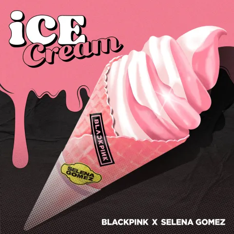 BLACKPINK & Selena Gomez — Ice Cream cover artwork