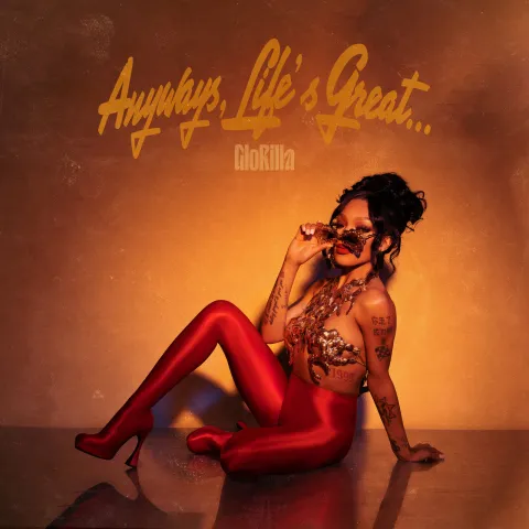 GloRilla Anyways, Life's Great... cover artwork