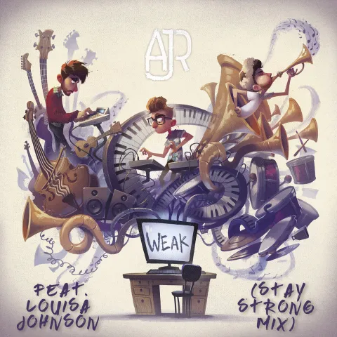AJR featuring Louisa Johnson — Weak (Stay Strong Mix) cover artwork