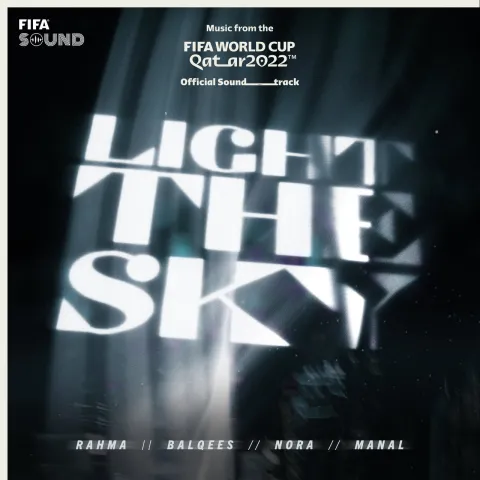 Nora Fatehi, Rahma Riad, Balqees, & Manal ft. featuring RedOne Light The Sky cover artwork