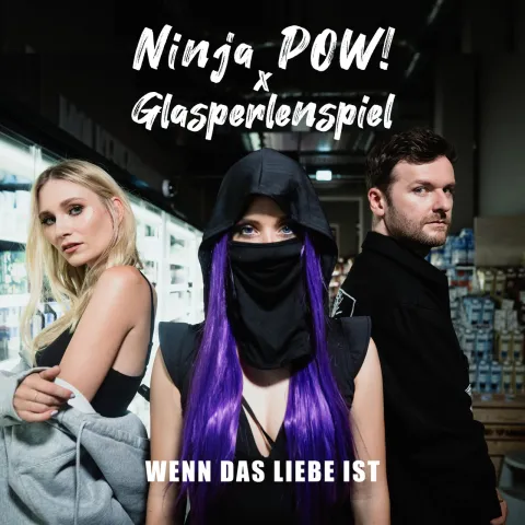 Ninja POW! & Glasperlenspiel — Wenn das Liebe ist cover artwork