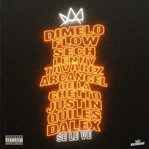 Dímelo Flow, Sech, Lenny Tavárez, Arcángel, De La Ghetto, Justin Quiles, & Dalex — Se Le Ve cover artwork