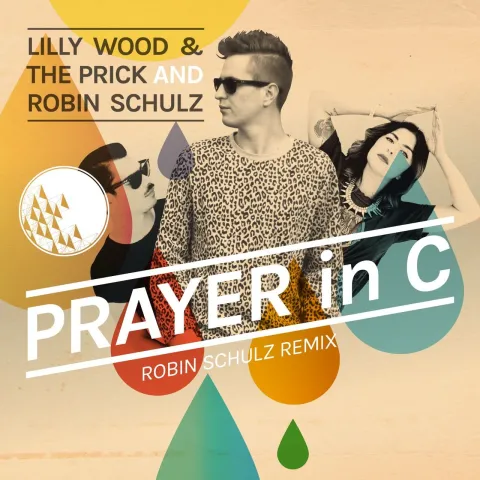 Lilly Wood and The Prick & Robin Schulz — Prayer in C (Robin Schulz Remix) cover artwork