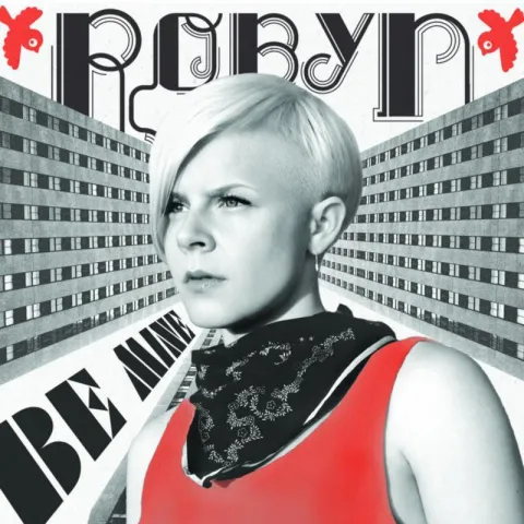 Robyn — Be Mine! cover artwork
