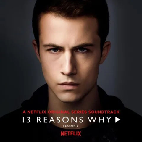 Various Artists 13 Reasons Why (Season 3 Soundtrack) cover artwork
