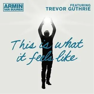 Armin van Buuren featuring Trevor Guthrie — This Is What It Feels Like cover artwork